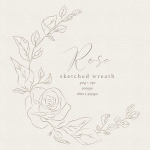 Könnte beinhalten: Ein skizzierter Kranz mit einer Rose und Blättern in einer Halbkreisanordnung. Das Wort "Rose" ist in Kursivschrift über dem Kranz geschrieben. Der Text "sketched wreath" und weitere Details befinden sich darunter.