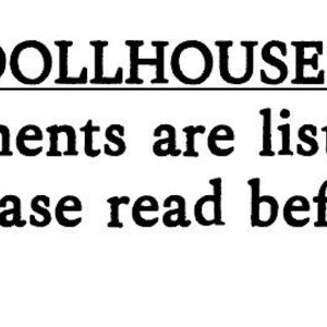 May include: Text on a white background reads: "THIS IS A DOLLHOUSE MINIATURE. Item measurements are listed in the item description. Please read before purchasing!"