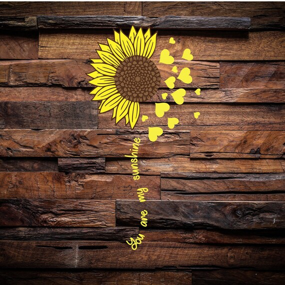 Download Sunflower You Are My Sunshine Svg Png Jpg Eps Etsy