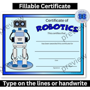 Puede incluir: Certificado azul con una ilustración de robot y las palabras "Certificate of ROBOTICS". El certificado incluye líneas para la información del destinatario, la fecha y la firma. El texto en la parte superior dice "Fillable Certificate."