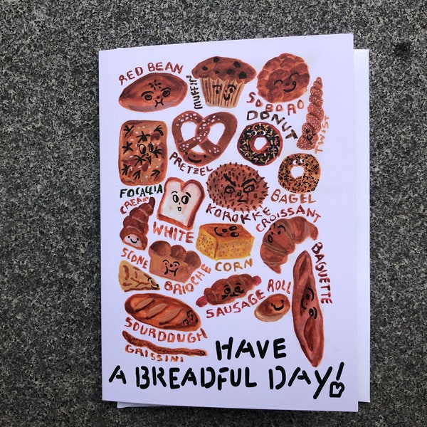 Breadful day Card