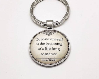 To Love Oneself Is The Beginning Of A Lifelong Romance Quote Keychain, Motivational Keychain, inspiration, Gift, keyring, Accessory