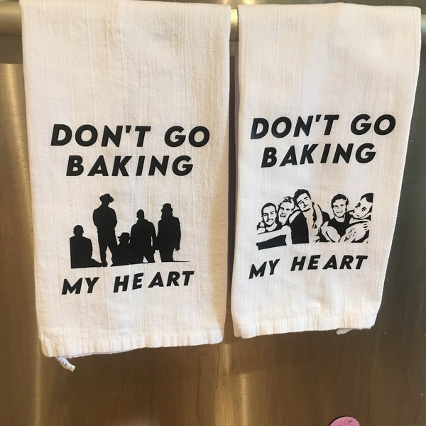 Don't go baking my heart Backstreet Boys towel| funny music pun towel| puns | Backstreet Boys | Don't go breaking my heart | One hand towel