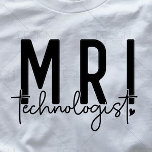 MRI Technologist Svg Png, Radiology Svg, Radiologic Technology Svg, Medical Technologist Svg, Svg Files for Cricut, Digital Download