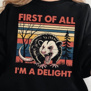 First Of All I&#39;m A Delight Sarcastic Svg Png, Angry Possum Svg, Trending Vintage Retro Sarcastic Snarky Png, Funny Racoon Png, Downloadable