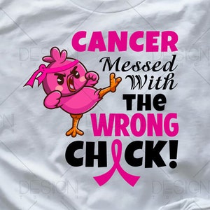 Breast Cancer Awareness Svg - Cancer Messed With The Wrong Chick, Awareness Shirts, Awareness Ribbon Svg, Breast Cancer Gifts, Svg Cut File