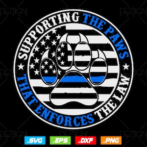 May include: A black and white paw print with a blue stripe across the middle, inside a circle with the text "Supporting the Paws That Enforces the Law". The paw print is superimposed on an American flag.