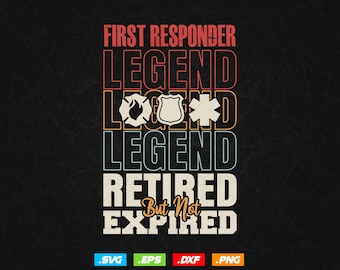 Retired Legend First Responder Svg Png, Retirement Police Firefighter Gifts, Funny First Responder Couple, Vintage Style Digital Download