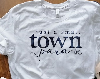 Kleine stad Para Svg-bestand, paraprofessionele Svg, School Svg, leraar Svg, leraar Shirt Svg, leraar leven Svg