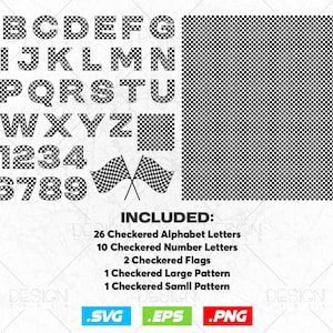 May include: A digital design set featuring a checkered pattern. Includes 26 alphabet letters, 10 number letters, two checkered flags, and two checkered patterns. The design is available in SVG, EPS, and PNG formats.