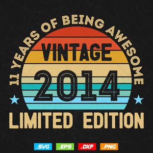 11 Years Of Being Awesome Vintage Limited Edition Verjaardag Vector T-shirt Design Png Svg-bestanden, verjaardagscadeau svg-bestanden voor de cricut