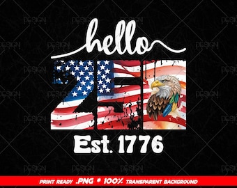 Hello 250th Anniversary Png, Patriot Eagle 250 Years Of America, Patriotic 4th of July Png Design, Independence Day Gifts For History Lovers