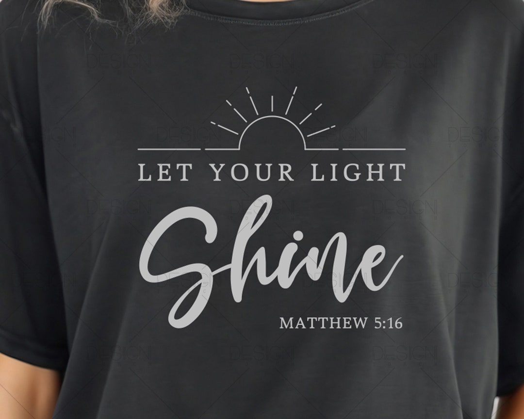Let Your Light Shine Svg Png Files, Be the Light Svg, Christian Svg ...