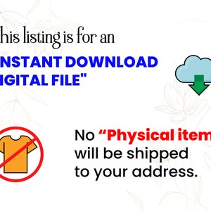 May include: A digital file download icon with a cloud and a downward arrow. Text reads "This listing is for an "INSTANT DOWNLOAD DIGITAL FILE" No "Physical item" will be shipped to your address."