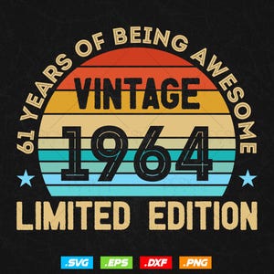 61 Years Of Being Awesome Vintage Limited Edition Verjaardag Vector T-shirt Design Png Svg-bestanden, verjaardagscadeau svg-bestanden voor de cricut