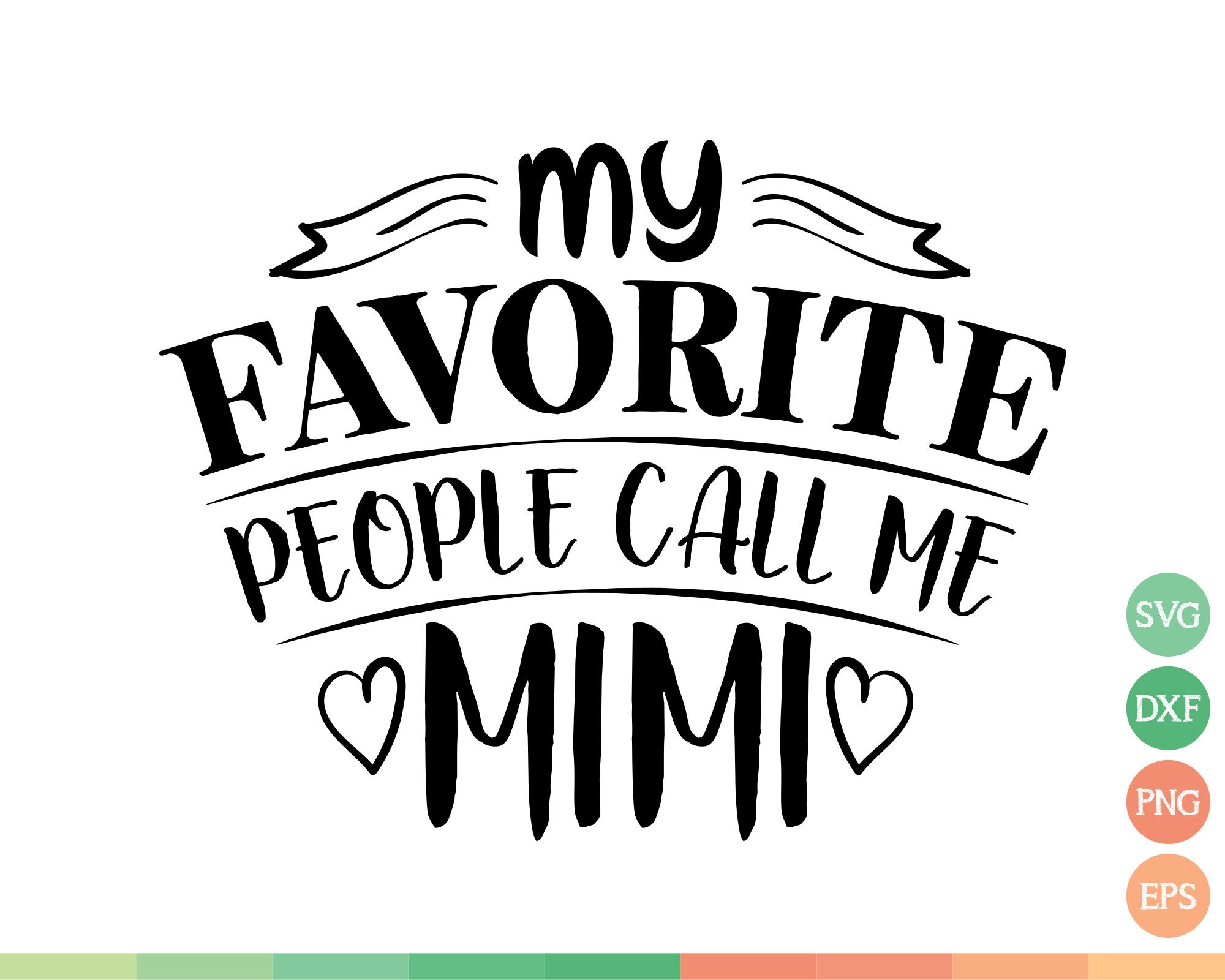 My Favorite People Call Me Mimi Embroidery My Favorite People Call Me Mimi Embroidery