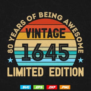 80 Years Of Being Awesome Vintage Limited Edition Verjaardag Vector T-shirt Design Png Svg-bestanden, verjaardagscadeau svg-bestanden voor de cricut