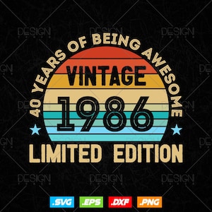 Diseño SVG para 40 cumpleaños: 40 años de ser increíble, edición limitada vintage, regalos para hombres, mujeres, padres y madres (descarga digital)