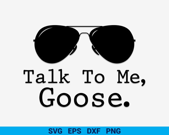 Download Talk To Me Goose Svg Top Gun Vinyl Decal Gsp Silhouette Etsy