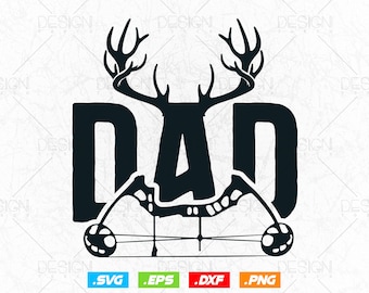 Hunter Dad Bow Hunting Svg Png, Fathers Day Svg, Deer Hunting Svg, Hunting Gifts, Hunting Season Svg, Wildlife Svg, Svg Files For Cricut