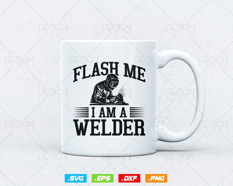 a white coffee mug with the words flash me i am a welder on it