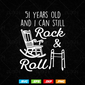 51 jaar oude Rock & Roll verjaardag Svg Png, 51e verjaardag Clipart T shirt Design Gifts, Svg-bestanden voor Cricut, Fifty One Birthday Party Squad
