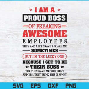 Eu sou um chefe orgulhoso de funcionários incríveis Svg Png Imprimir arquivos prontos, eu sou um chefe orgulhoso Arquivos cortados, Cricut, Silhueta, Download instantâneo
