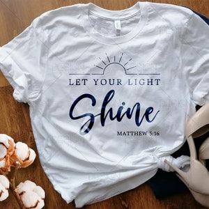 Let Your Light Shine Svg Png Files, Be the Light Svg, Christian Svg ...
