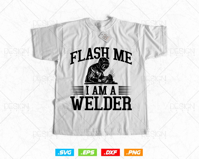 a t - shirt that says flash me i am a welder