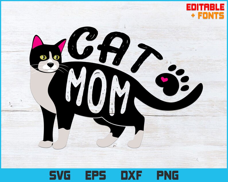 Download Tuxedo Cat Mom Cute Editable T-Shirt Design Cat svg cutting | Etsy