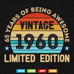 65 Years Of Being Awesome Vintage Limited Edition Verjaardag Vector T-shirt Design Png Svg-bestanden, verjaardagscadeau svg-bestanden voor de cricut