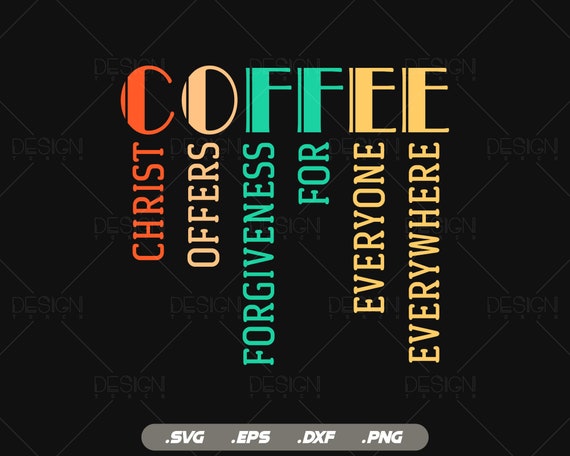Coffee Meaning Svg, Christian Coffee Mug, Coffee Lover Gifts, But First Coffee Svg, Svg Files for Cricut Silhouette, Instant Download