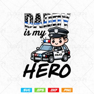 Daddy Is My Hero Kids Police Thin Blue Line Law Enforcement Vector T shirt Design Ai Svg Png Files, Police Svg, Police Png Sublimation Files
