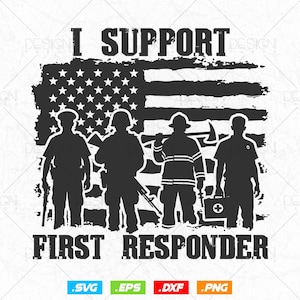 I Support First Responder SVG PNG File, Emergency Rescuer with USA Flag Silhouette Clipart, First Responder Gifts, Digital Download