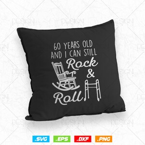 60 Years Old Rock & Roll Birthday Svg Png, 60th Birthday Clipart T ...