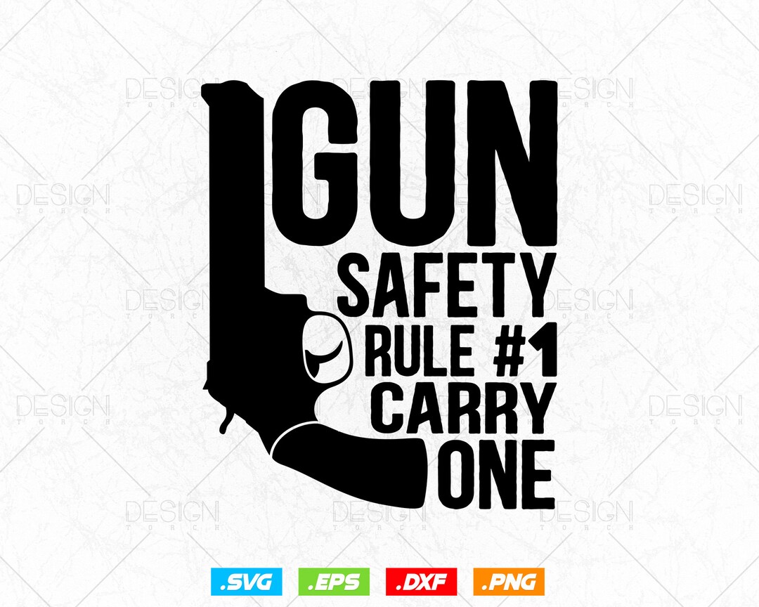 Gun Safety Rule 1 Carry One SVG PNG Files, Patriotic Gun Lover Gift T