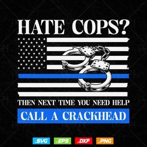 Funny Cop Saying Thin Blue Line American Flag Police Officer T shirt Design Svg Png Files, support police shirts svg file