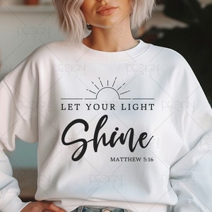 Let Your Light Shine Svg Png Files, Be the Light Svg, Christian Svg ...