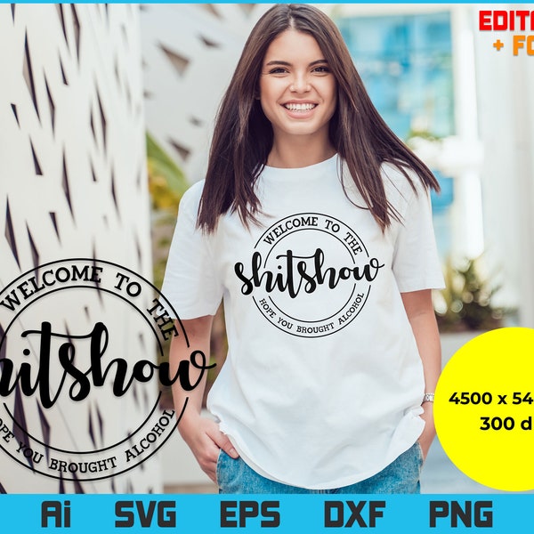 Welcome To The Shit Show Editable T shirt Design Png Svg Files, Mom Life svg, Mother' Day svg, Mom PNG, Welcome Sign Svg, Wine Glass Saying