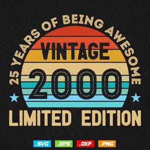 25 Years Of Being Awesome Vintage Limited Edition Verjaardag Vector T-shirt Design Png Svg-bestanden, verjaardagscadeau svg-bestanden voor de cricut
