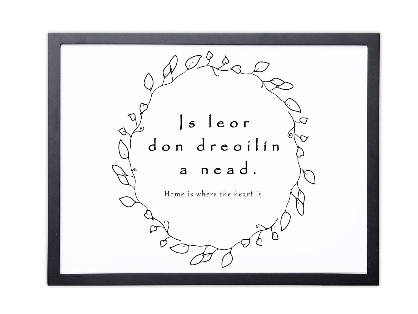 Home is Where the Heart is Irish Print Irish Proverb Irish Etsy