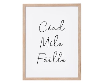 Céad Míle Fáilte Impresión de bienvenida irlandesa – Arte de tipografía celta – Decoración de pared irlandesa moderna – Impresión artesanal – Hecho en Irlanda