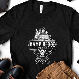 Camp Blood Eat Sleep Die Repeat Crystal Lake Jason Graphic Horror Tee T-Shirt