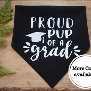 Proud pup of a grad, graduation tie and snap dog bandana, graduation photos, graduation gift, graduation dog scarf, school colors available