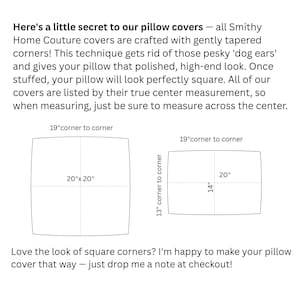 May include: Diagrams showing pillow cover measurements. One shows a 50.8cm x 50.8cm square pillow cover, 48.3cm corner to corner. The other shows a rectangular cover, 35.6cm x 50.8cm, 33cm corner to corner. Text explains the covers are crafted with tapered corners.