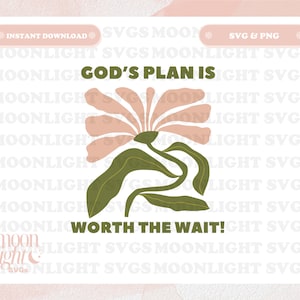 God&#39;s Plan SVG Cute Trendy Christian Quote SVG PNG Design for Graphic T-Shirts, Phone, Mugs, Stickers, Tote Bags & More - Commercial Use