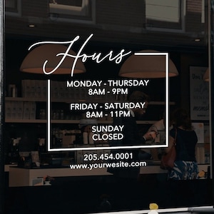 Custom Storefront Window Sticker | Business Hours | Vinyl Decal for Store, Coffee Shop, Restaurant, Office, Salon, Boutique