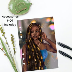 May include: A planner insert featuring an illustration of a Black woman with long, braided hair adorned with gold beads. She wears a blue top and gold jewelry. The text "Accessories NOT Included" is visible. The insert has pre-punched holes for binding.