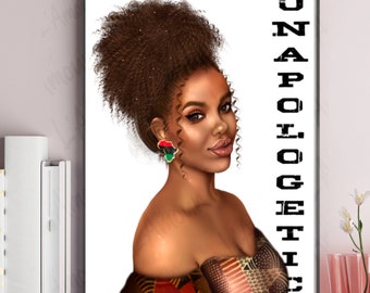 Black Girl Wall Art | Unapologetic Art Print | Wall Decor | Black Woman Art Drawing | Portrait Wall Art | Natural Hair Art