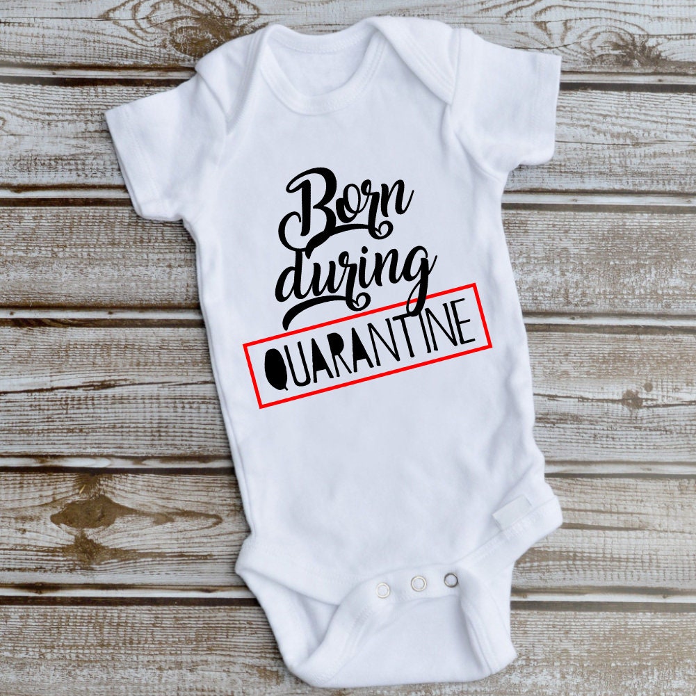 Free Free 134 Baby Onesie Quarantine Baby Svg SVG PNG EPS DXF File